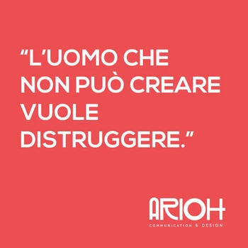 L'uomo che non può creare vuolte distruggere